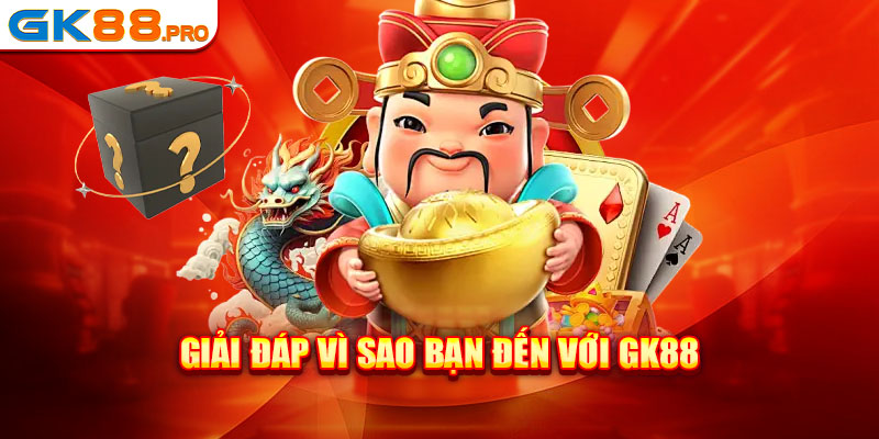 Giải đáp vì sao bạn đến với nhà cái