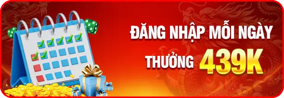 đăng nhập mỗi ngày thưởng 439K