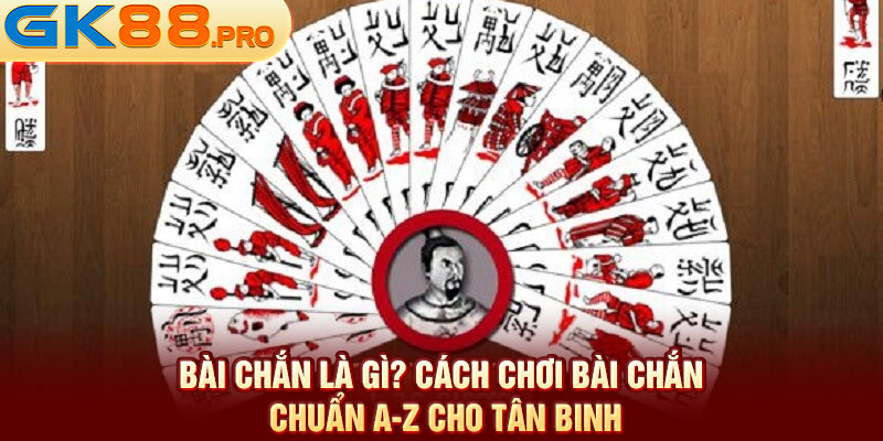 Bài Chắn Là Gì